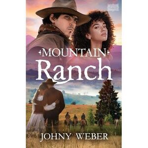 Mountain Ranch -- Johny Weber